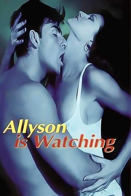 Allyson Is Watching